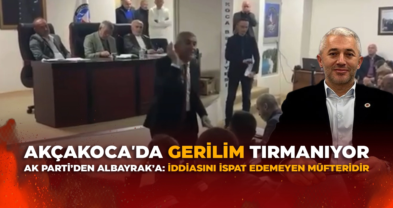 AK&Ccedil;AKOCA'DA GERİLİM TIRMANIYOR