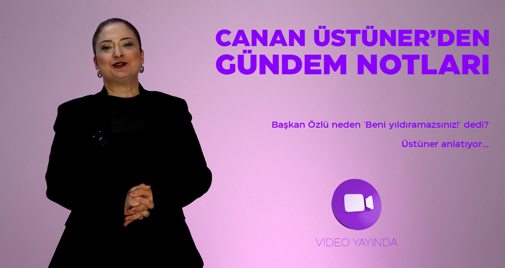 CANAN &Uuml;ST&Uuml;NER'DEN G&Uuml;NDEM NOTLARI