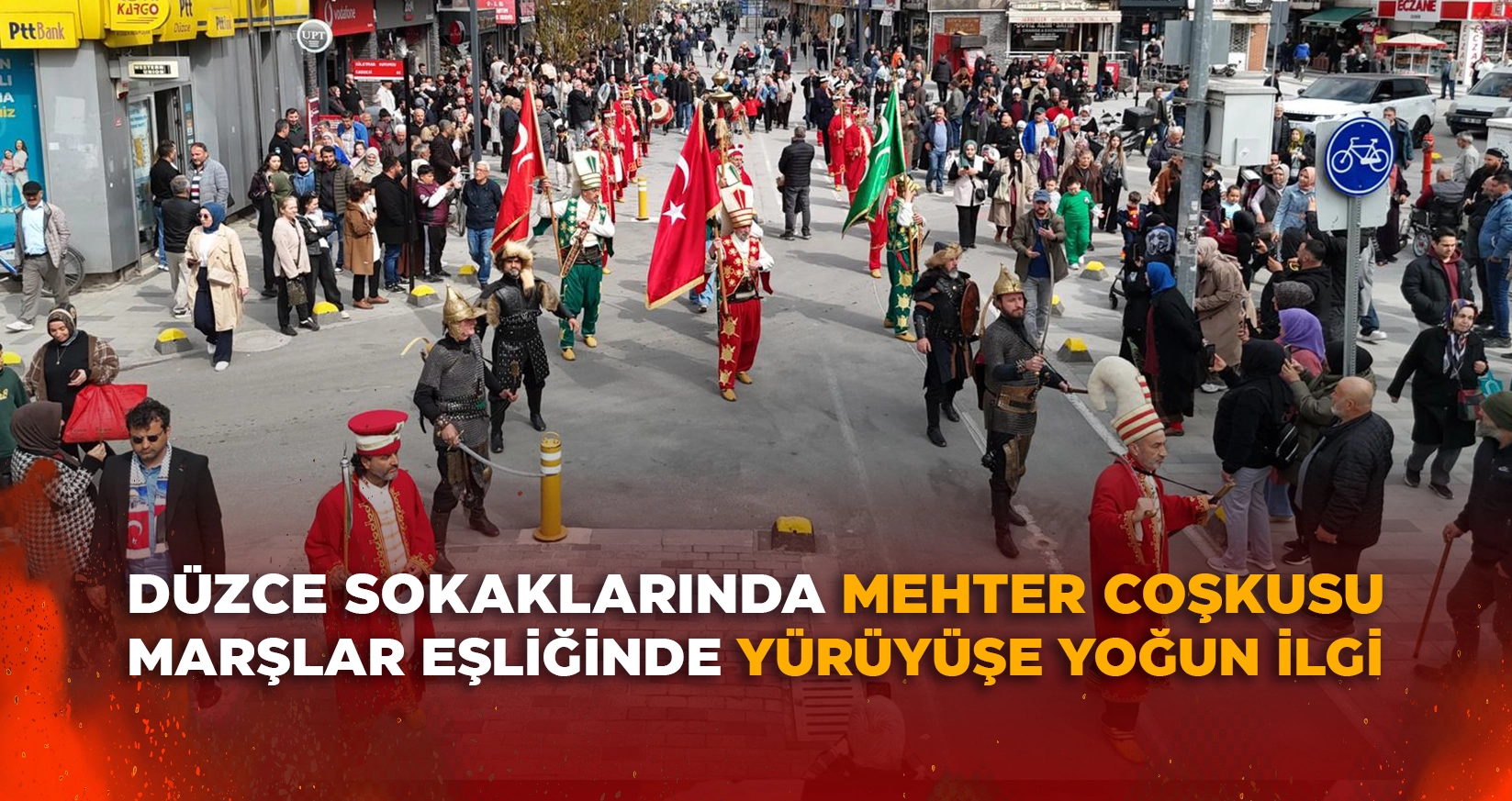 D&Uuml;ZCE SOKAKLARINDA MEHTER COŞKUSU