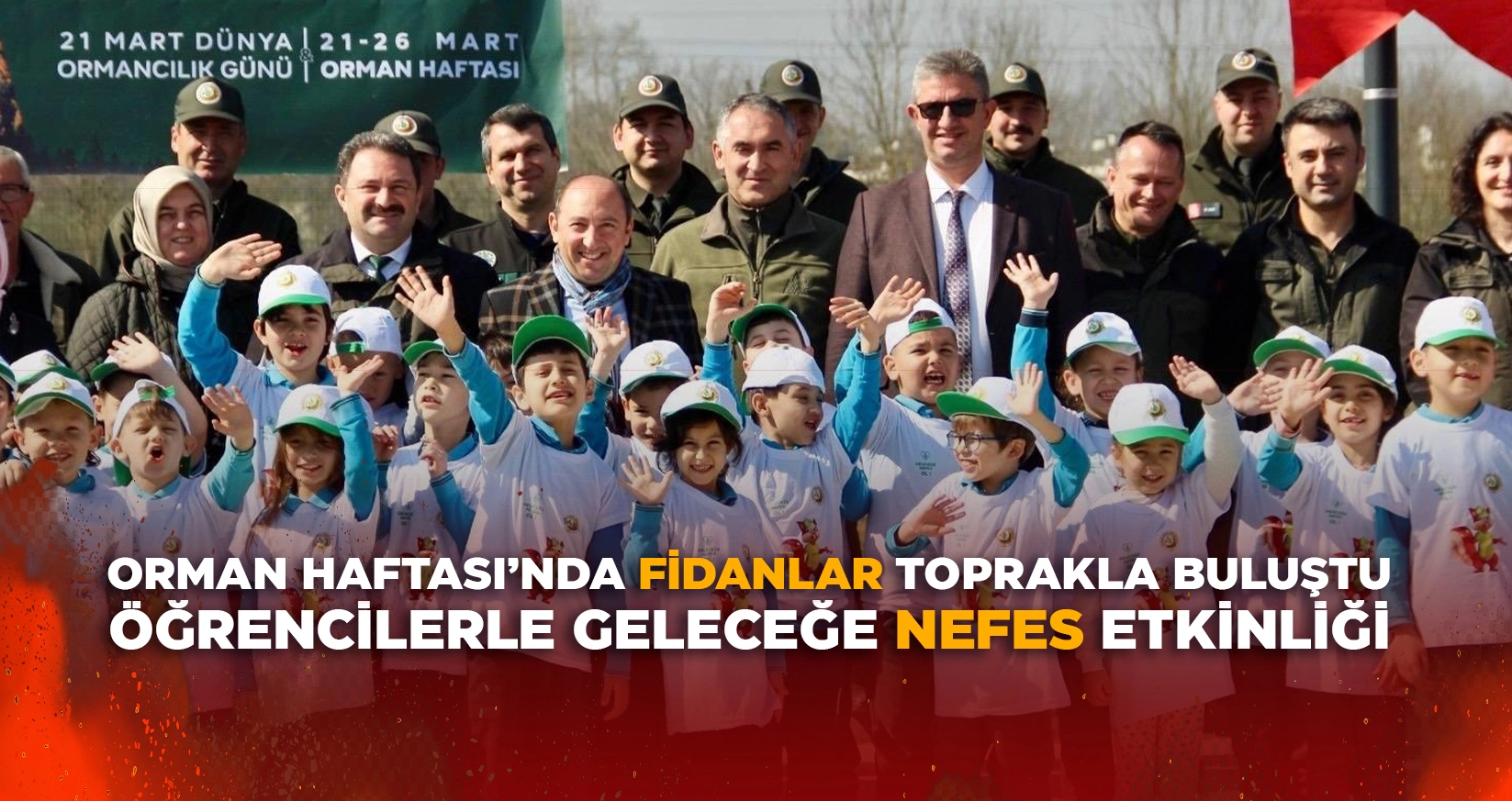 D&Uuml;ZCE'DE ORMAN HAFTASI'NDA FİDANLAR TOPRAKLA BULUŞTU