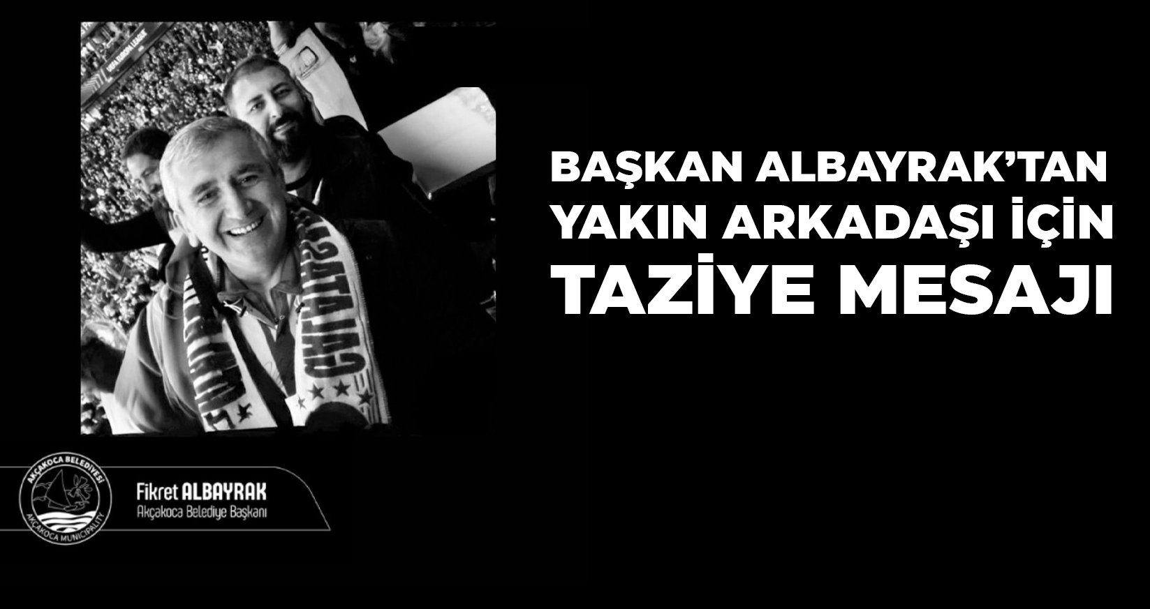 &ldquo;İL&Ccedil;EMİZİN DEĞERLİ İSİMLERİNDEN BİRİYDİ&rdquo;