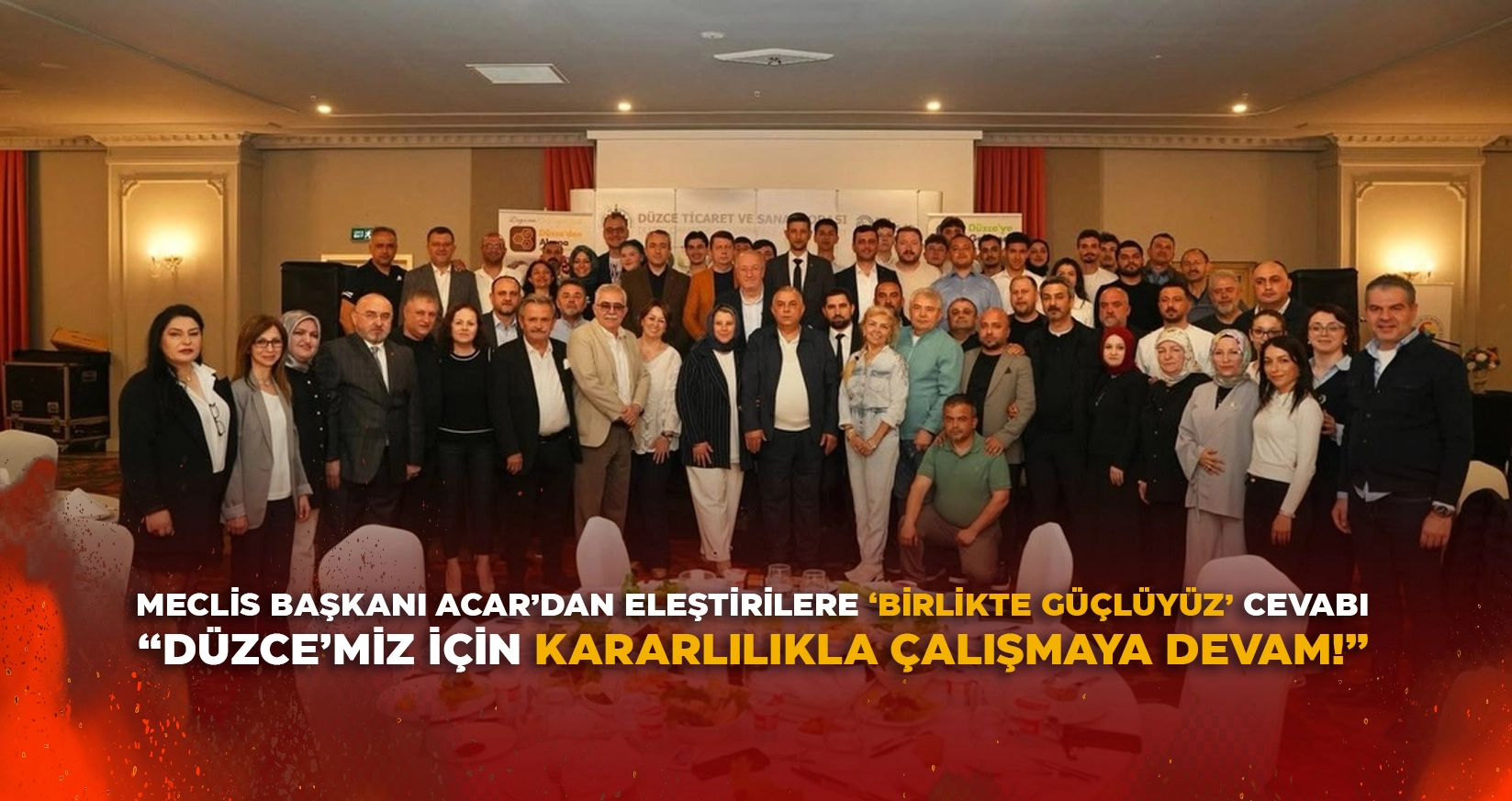 MECLİS BAŞKANI ACAR&rsquo;DAN ELEŞTİRİLERE &lsquo;BİRLİKTE G&Uuml;&Ccedil;L&Uuml;Y&Uuml;Z&rsquo; CEVABI