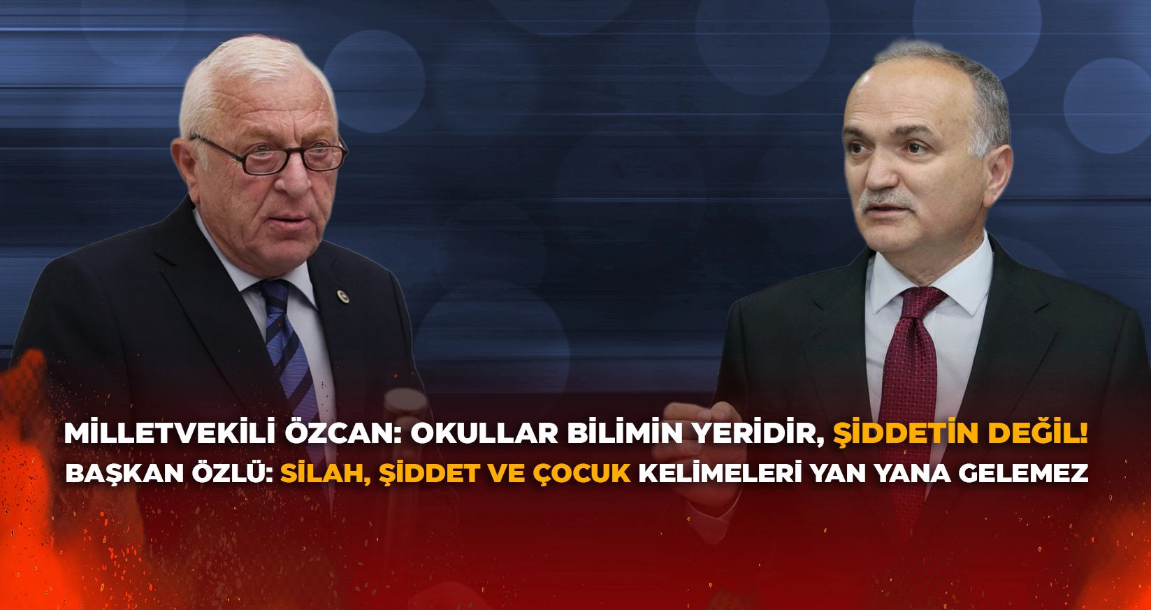MİLLETVEKİLİ &Ouml;ZCAN: OKULLAR BİLİMİN YERİDİR, ŞİDDETİN DEĞİL!