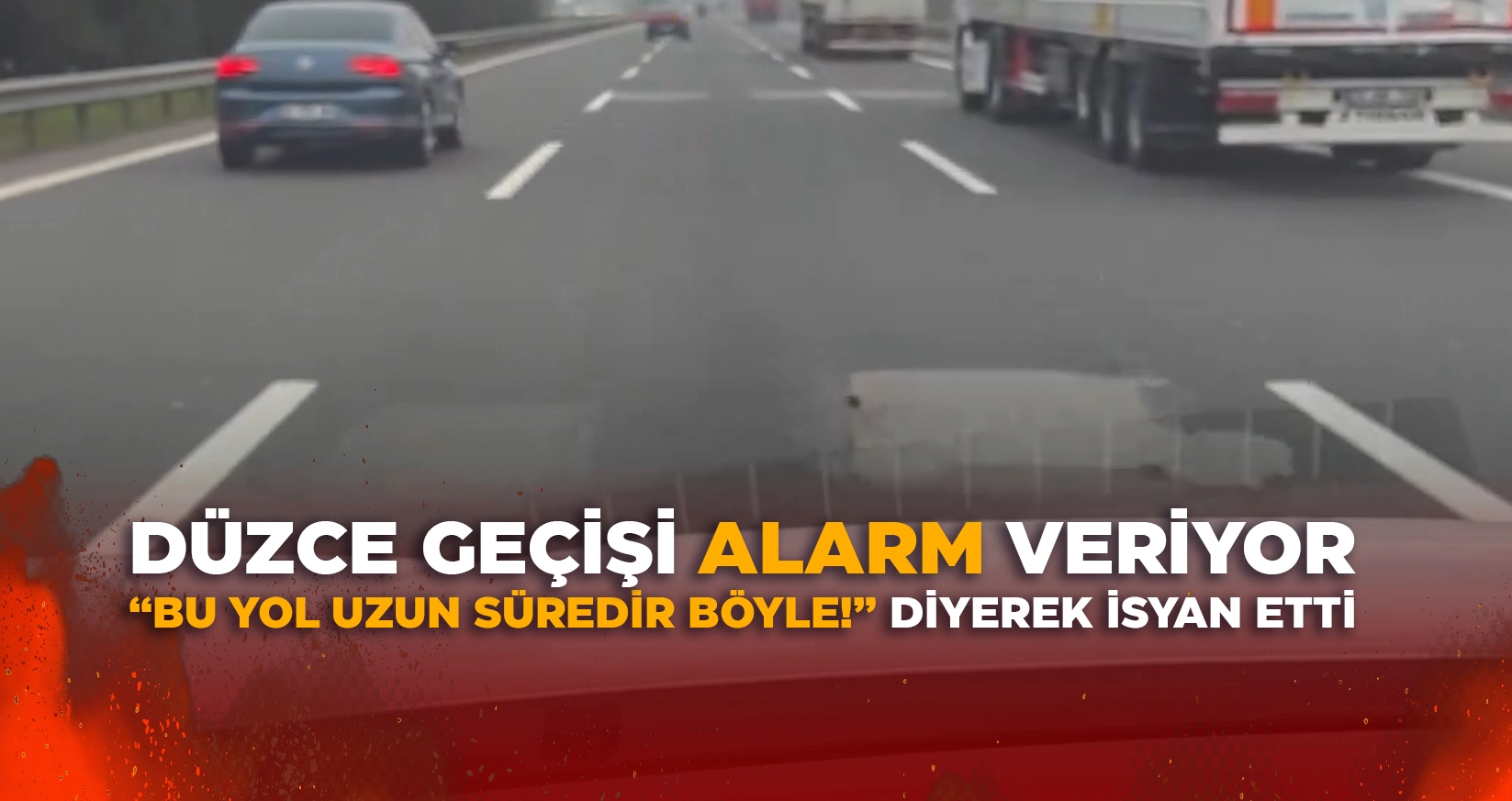 TEM D&Uuml;ZCE GE&Ccedil;İŞİ ALARM VERİYOR