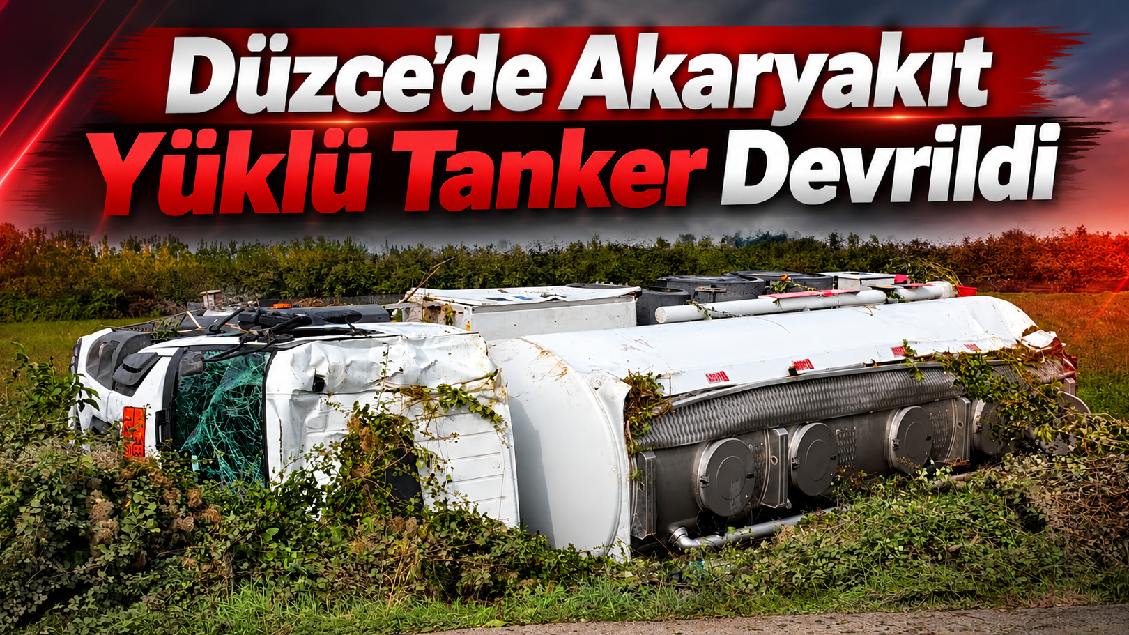 Düzce'de Akaryakıt Yüklü Tanker Devrildi