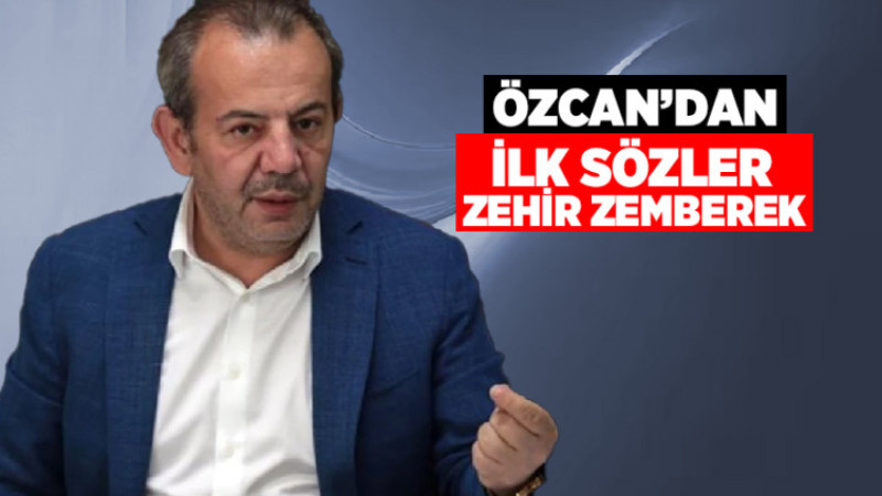 Özcan'dan İlk Sözler Zehir Zemberek