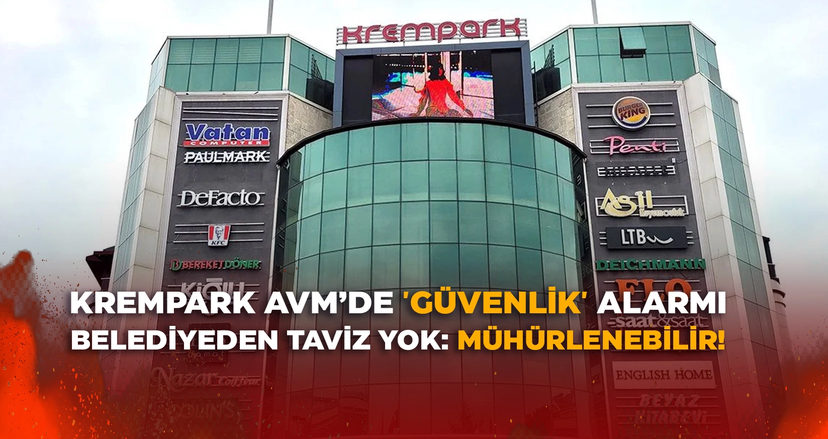 DÜZCE BELEDİYESİ'NDEN TAVİZ YOK: KREMPARK AVM MÜHÜRLENEBİLİR