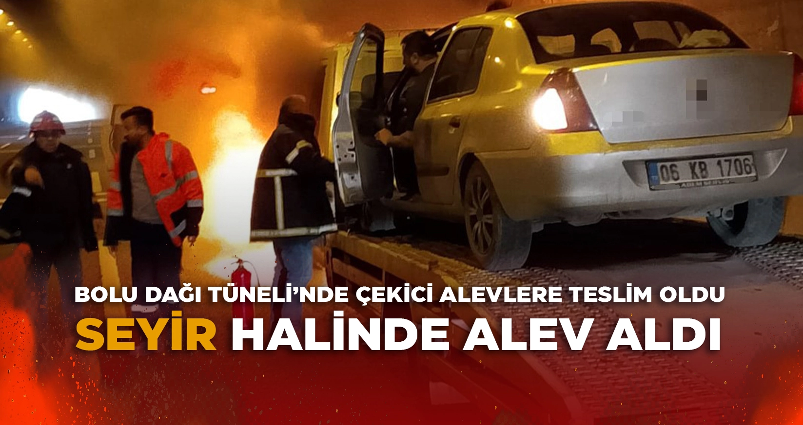 BOLU DAĞI TÜNELİ'NDE ÇEKİCİ ALEVLERE TESLİM OLDU