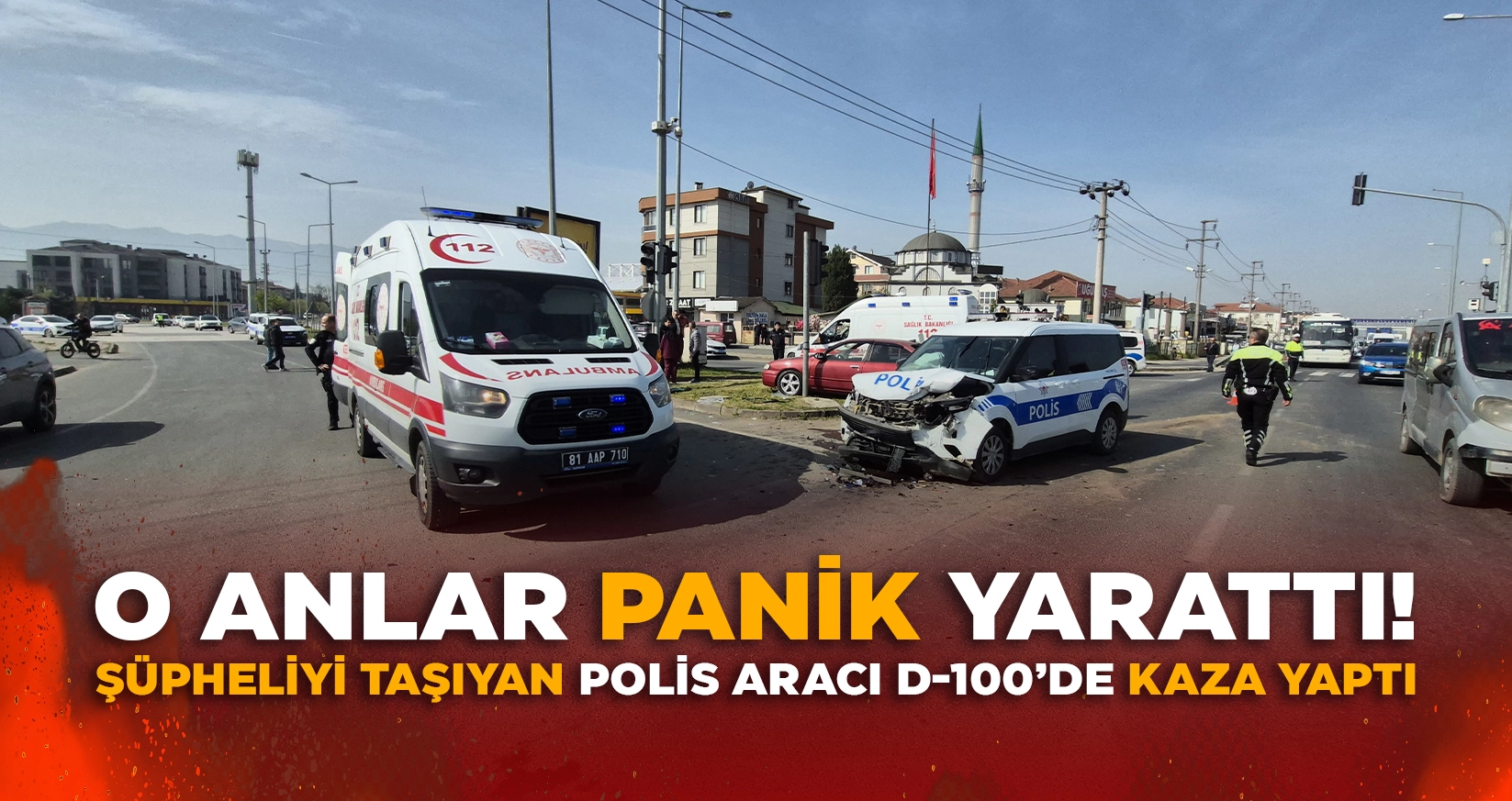 ŞÜPHELİYİ TAŞIYAN POLİS ARACI D-100’DE KAZA YAPTI