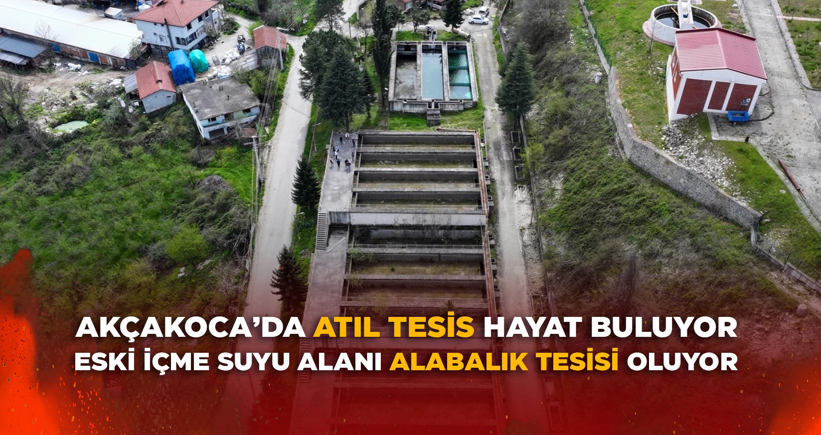 AKÇAKOCA’DA ATIL TESİS HAYAT BULUYOR