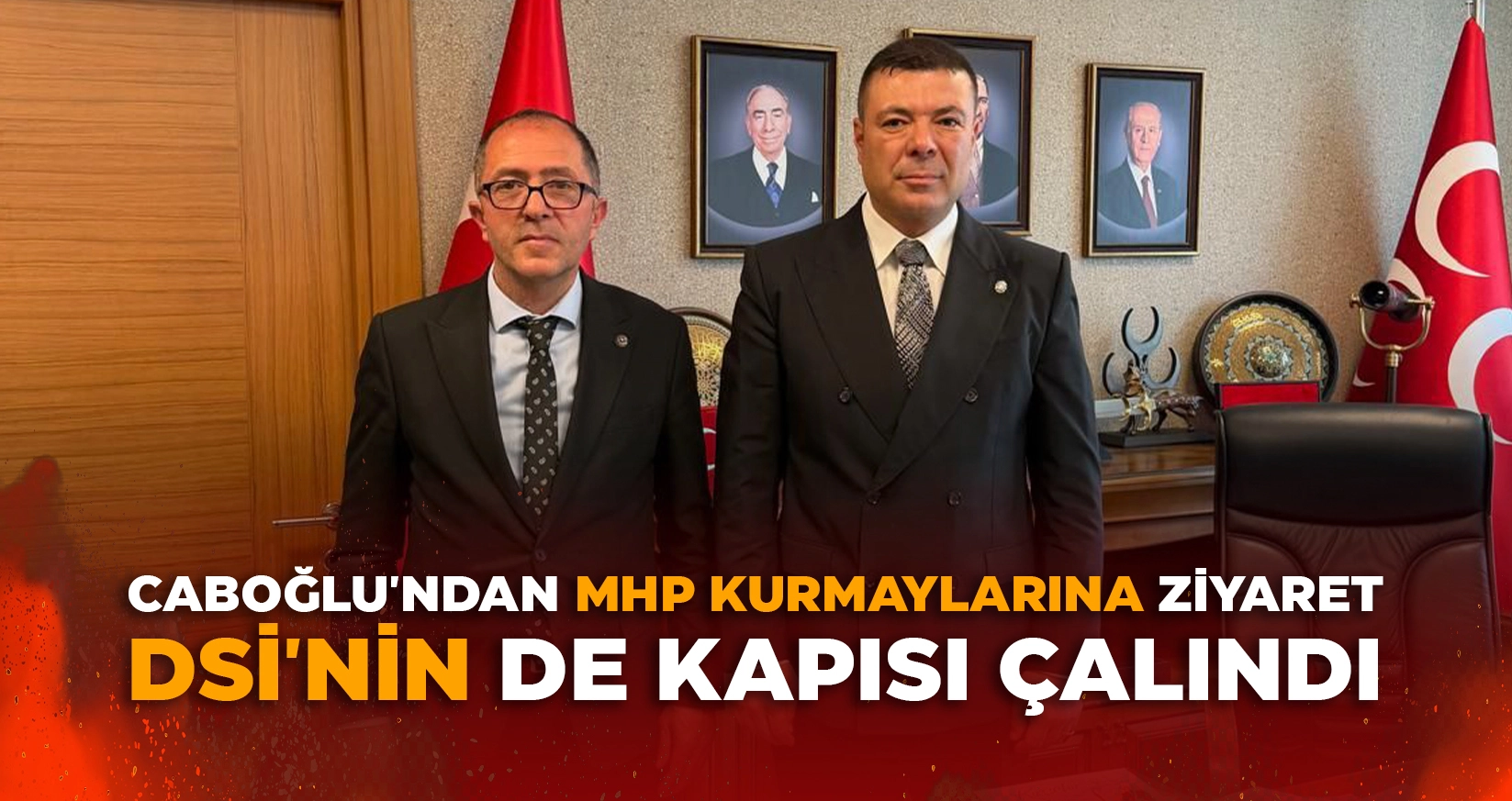CABOĞLU'NDAN MHP KURMAYLARINA ZİYARET
