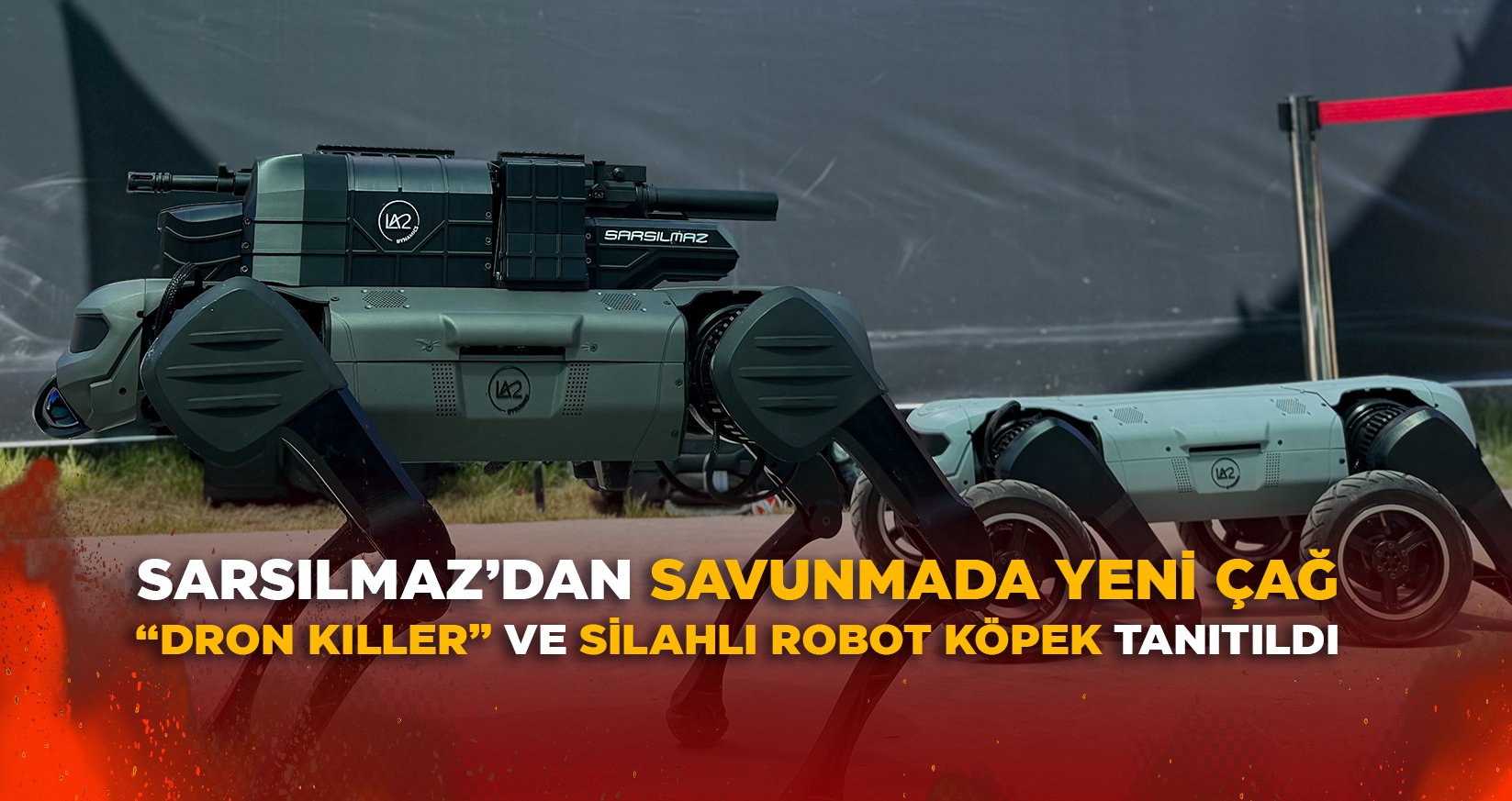 'DRON KILLER' VE SİLAHLI ROBOT KÖPEK TANITILDI