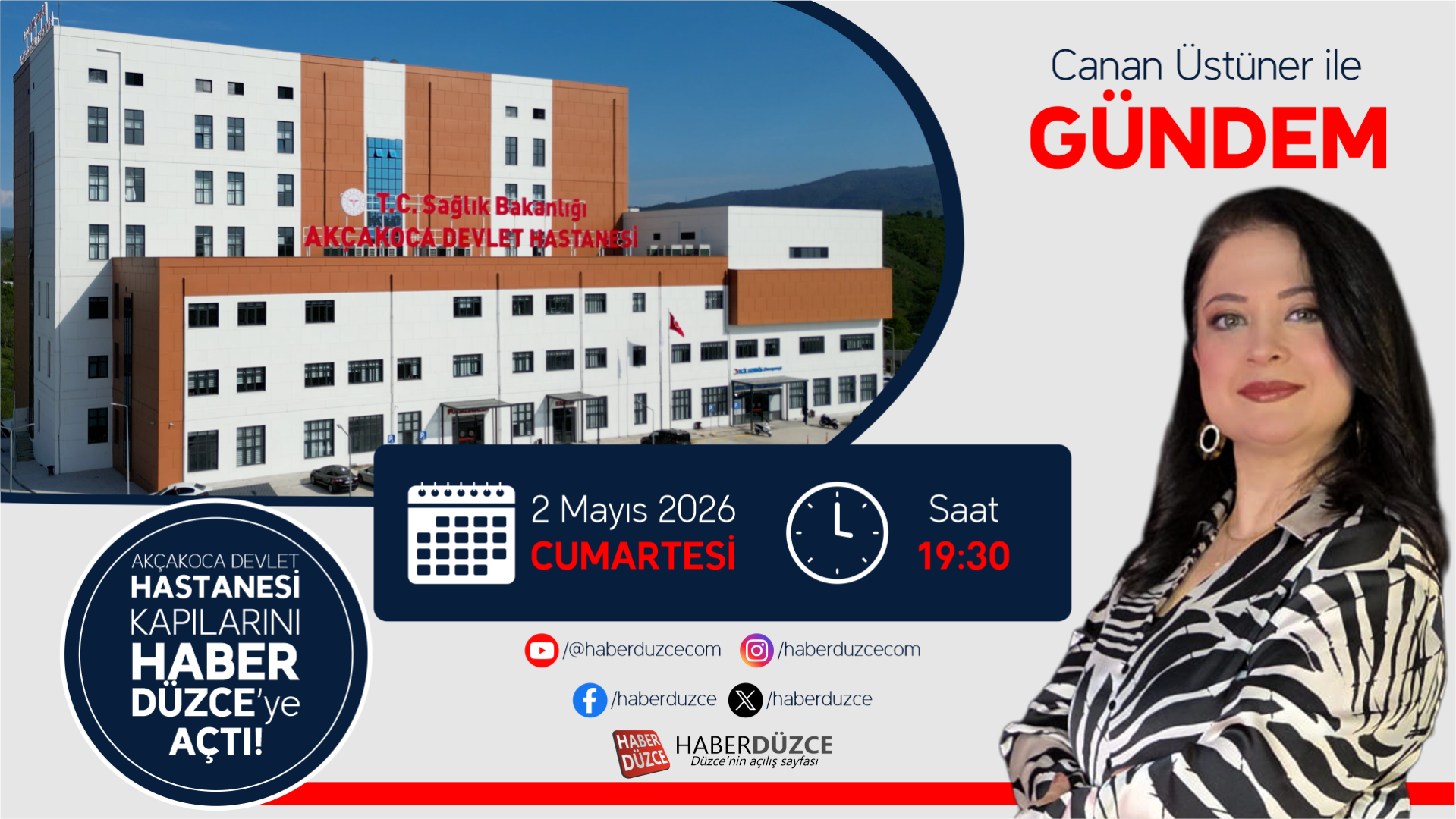 AKÇAKOCA DEVLET HASTANESİ'NİN KAPILARI HABER DÜZCE'YE AÇILDI! | CANAN ÜSTÜNER İLE GÜNDEM