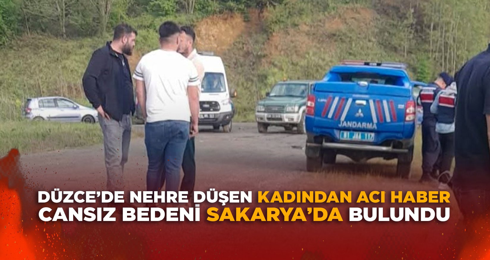 DÜZCE’DE NEHRE DÜŞEN KADINDAN ACI HABER