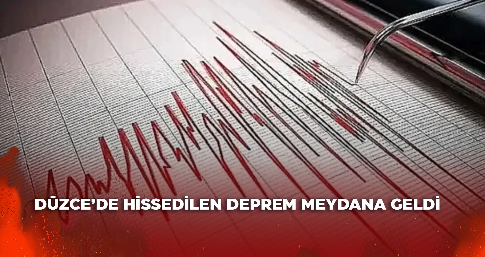 DÜZCE'DE DEPREM MEYDANA GELDİ