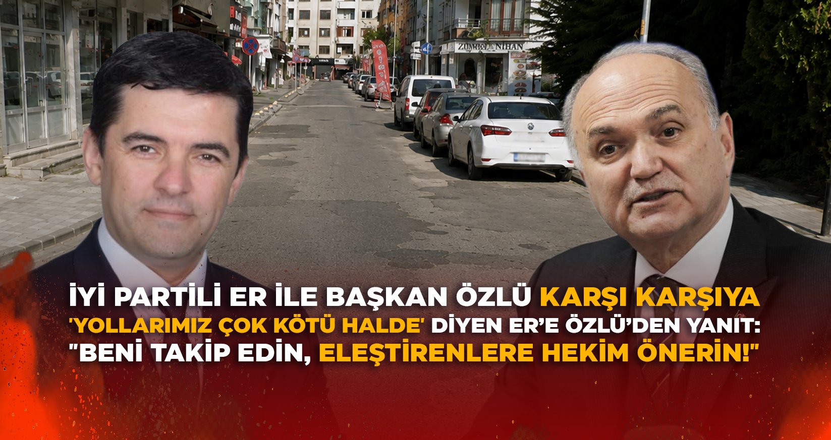 İYİ PARTİLİ ER İLE BAŞKAN ÖZLÜ KARŞI KARŞIYA