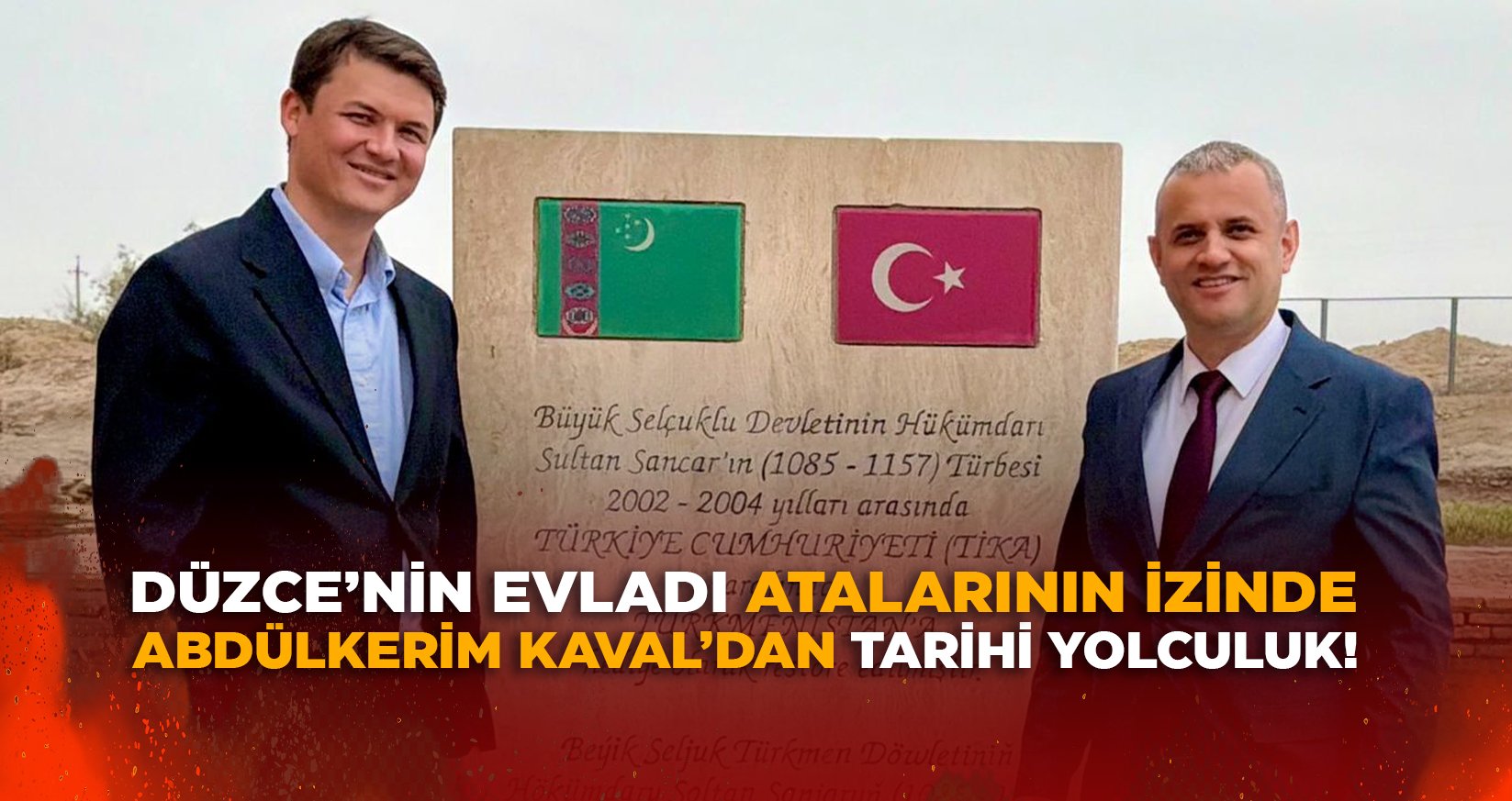 DÜZCE’NİN EVLADI ATALARININ İZİNDE
