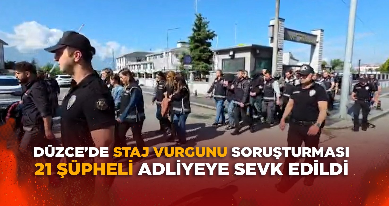 DÜZCE’DE STAJ VURGUNU SORUŞTURMASI