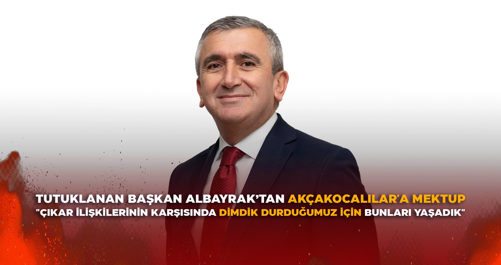 "ÇIKAR İLİŞKİLERİNİN KARŞISINDA DİMDİK DURDUĞUMUZ İÇİN BUNLARI YAŞADIK"