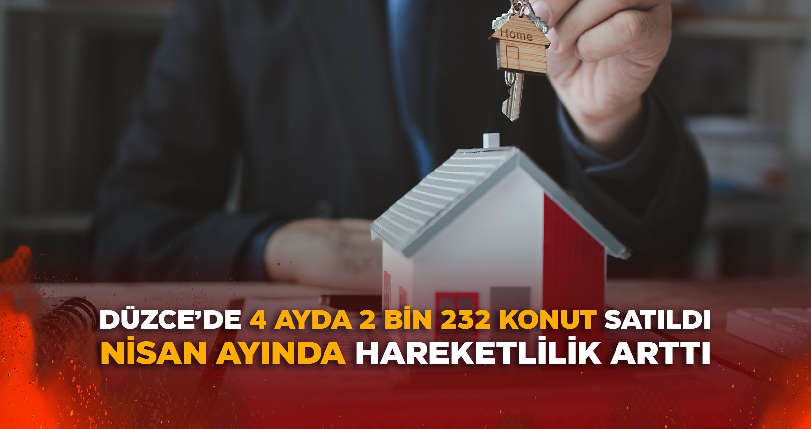 DÜZCE’DE 4 AYDA 2 BİN 232 KONUT SATILDI
