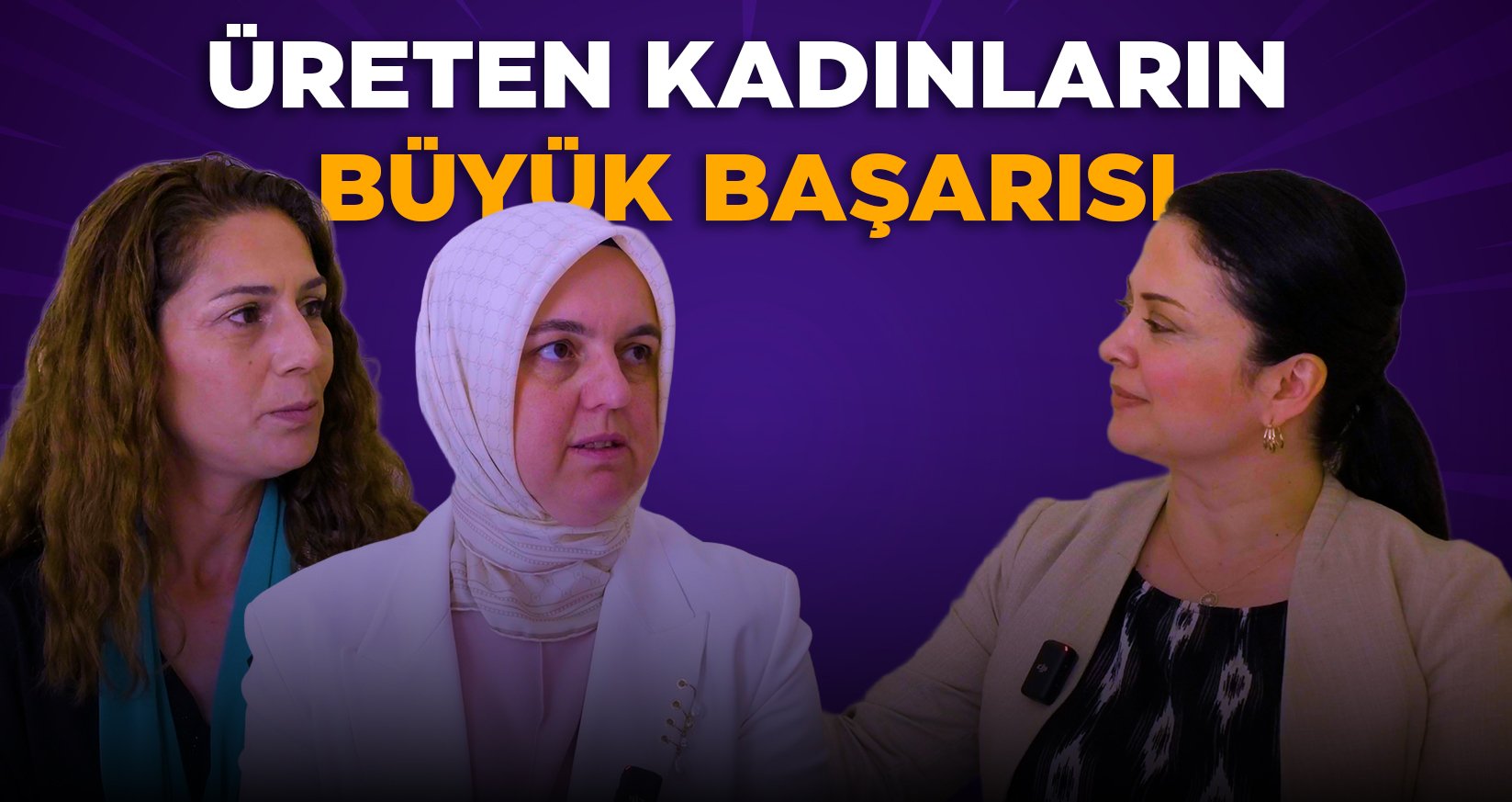 ÜRETEN KADINLARIN BÜYÜK BAŞARISI