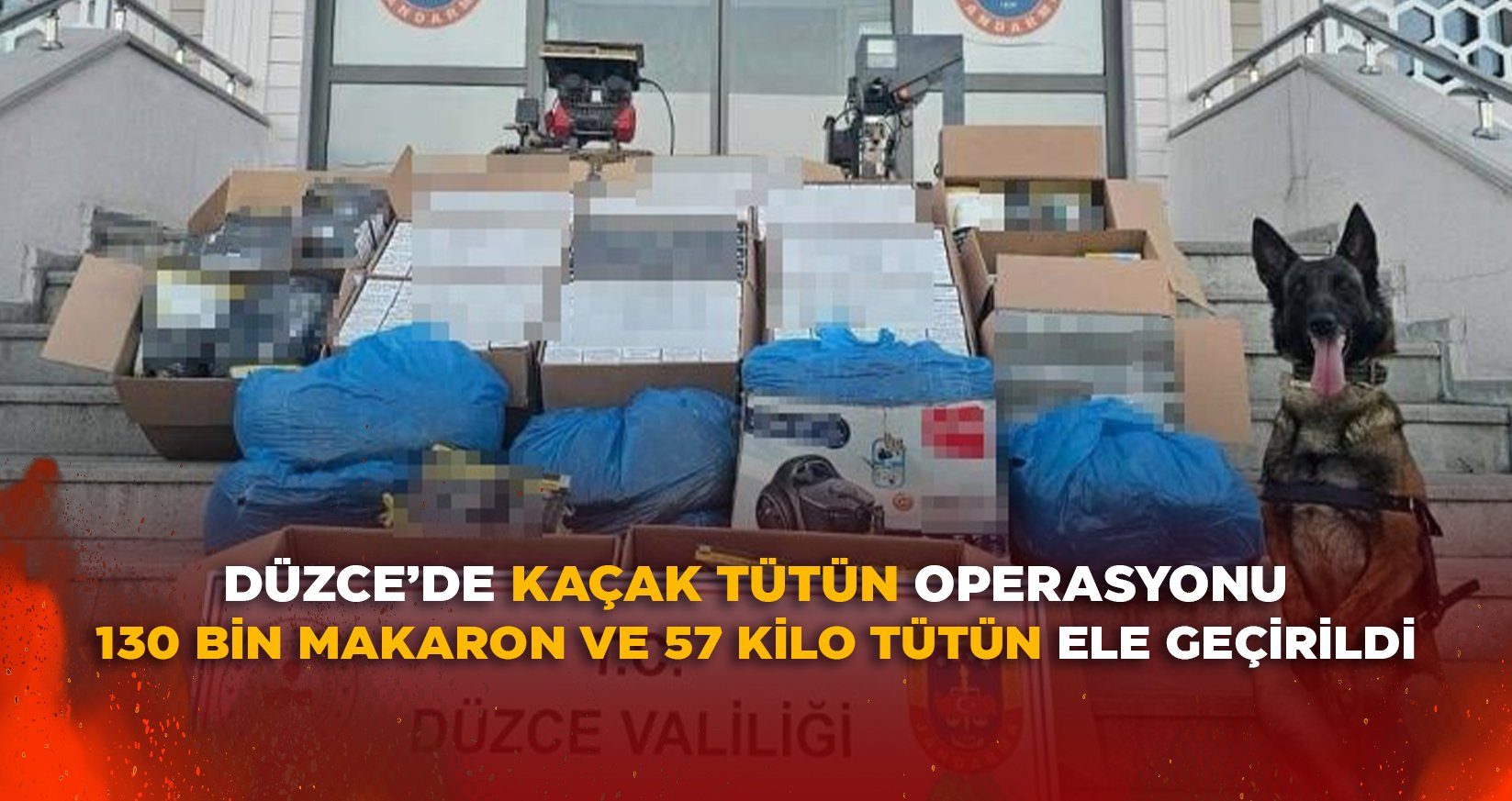 DÜZCE’DE KAÇAK TÜTÜN OPERASYONU