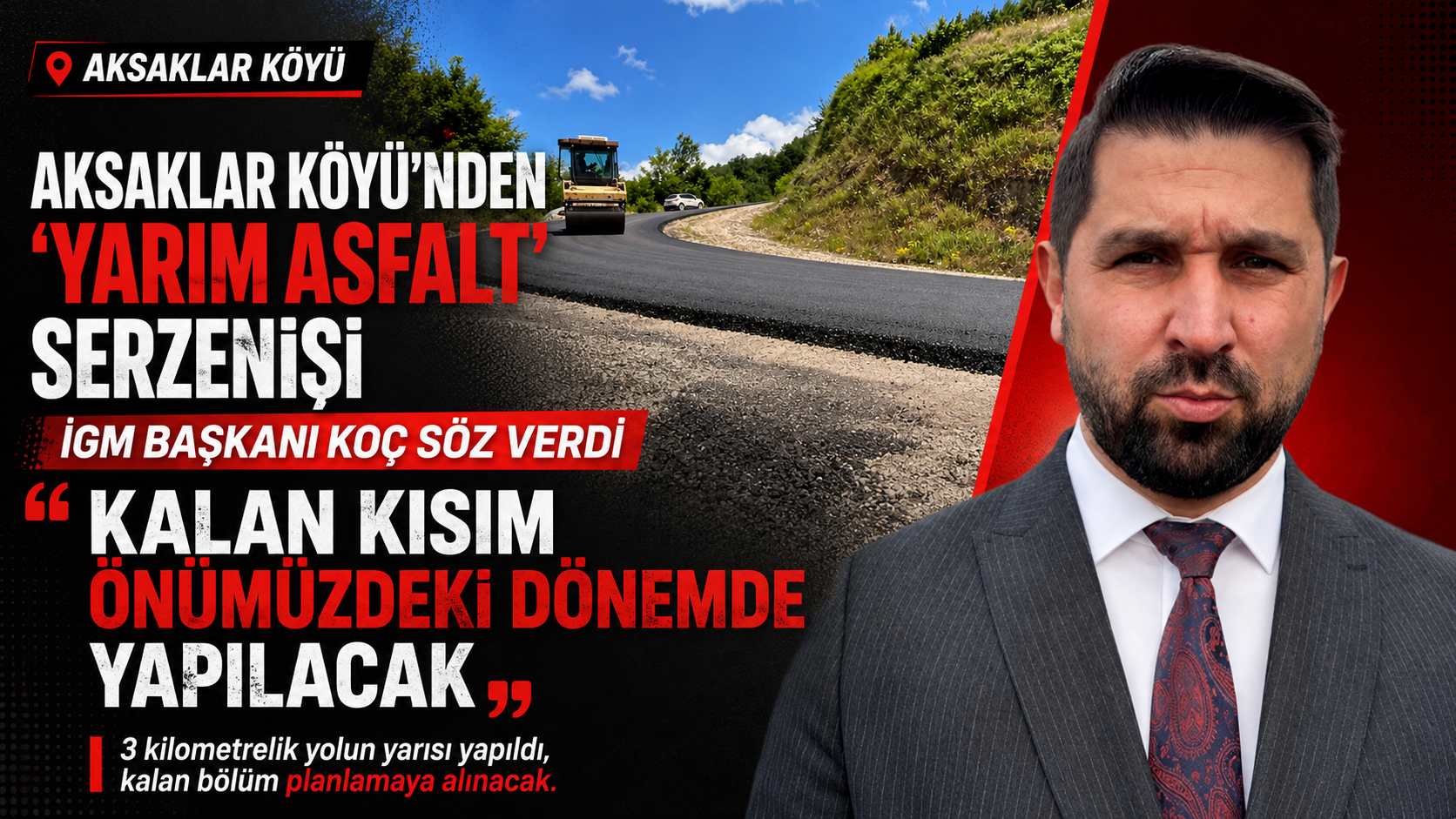 AKSAKLAR KÖYÜ'NDEN "YARIM ASFALT" SERZENİŞİ