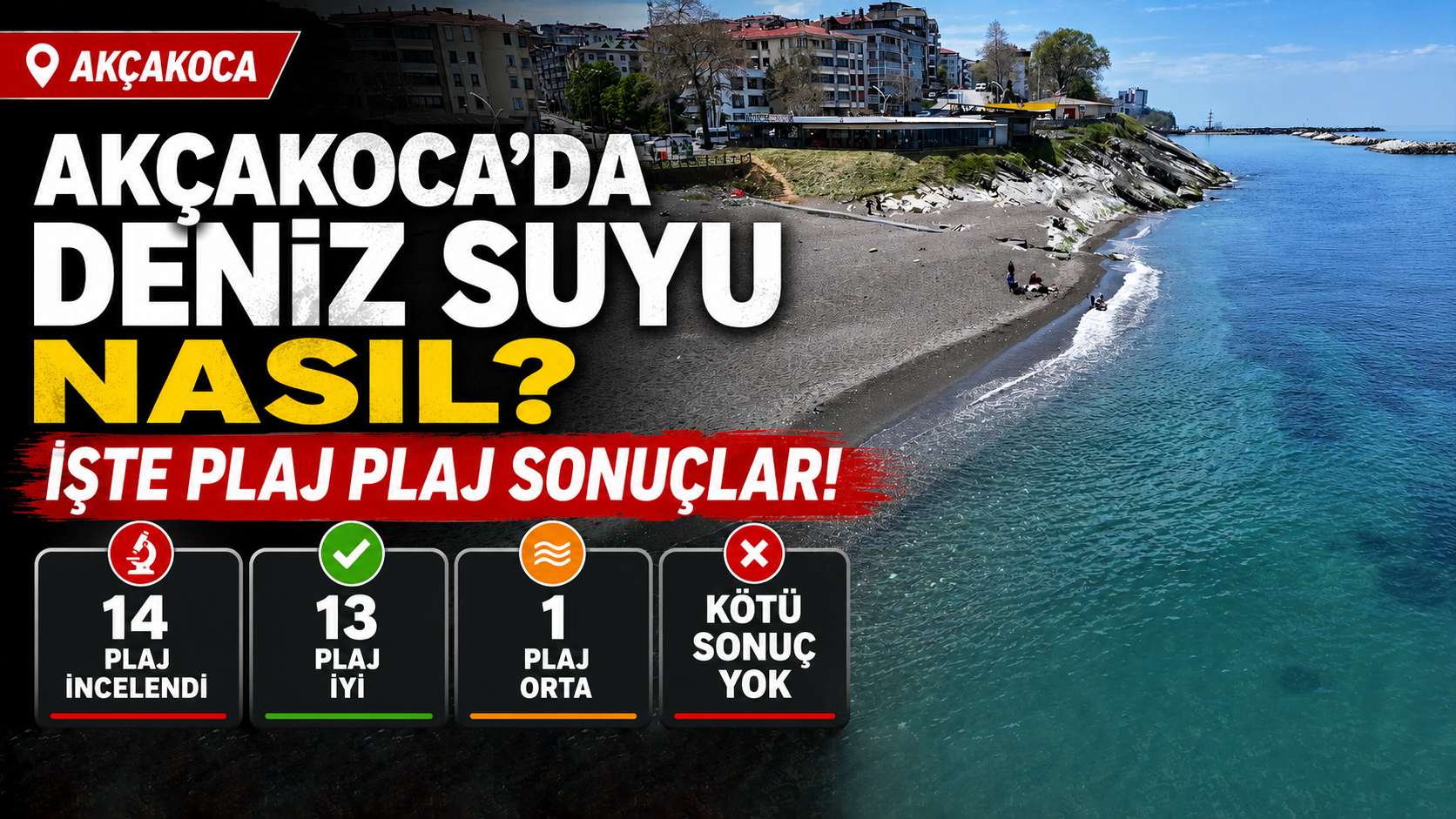 AKÇAKOCA'DA DENİZ SUYU NASIL?