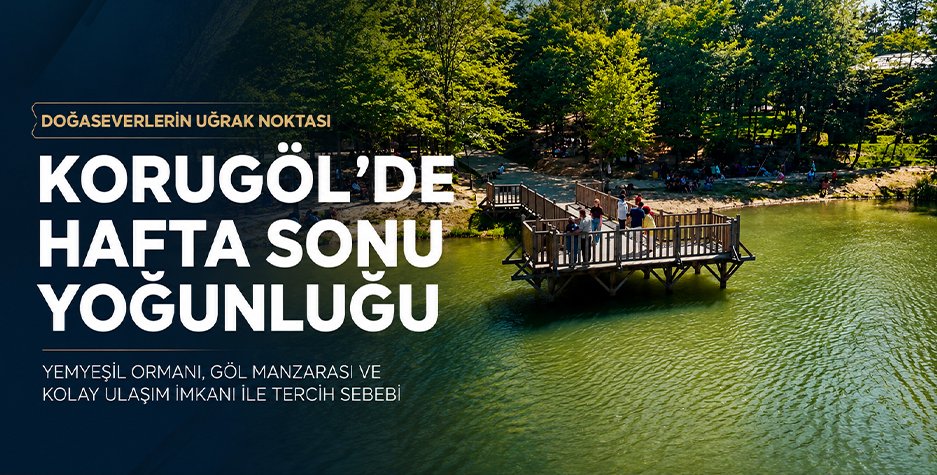 Düzce Korugöl Tabiat Parkı Hafta Sonu Ziyaretçi Akınına Uğradı