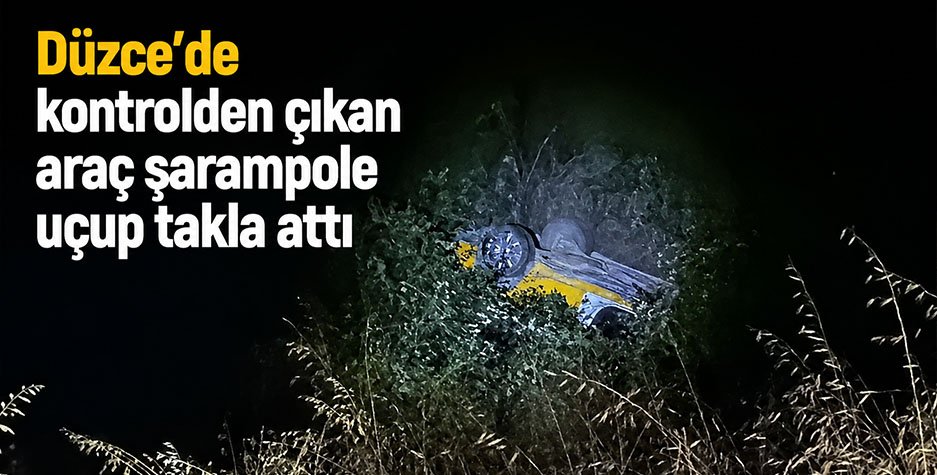 Düzce’de Ticari Taksi Şarampole Uçtu: Sürücü Yaralı Kurtarıldı