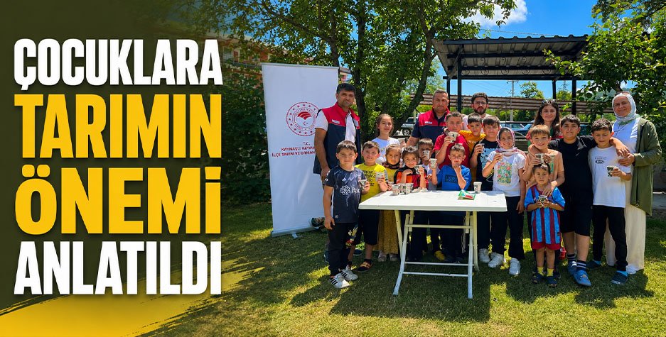 Çocuklara tarımın önemi anlatıldı