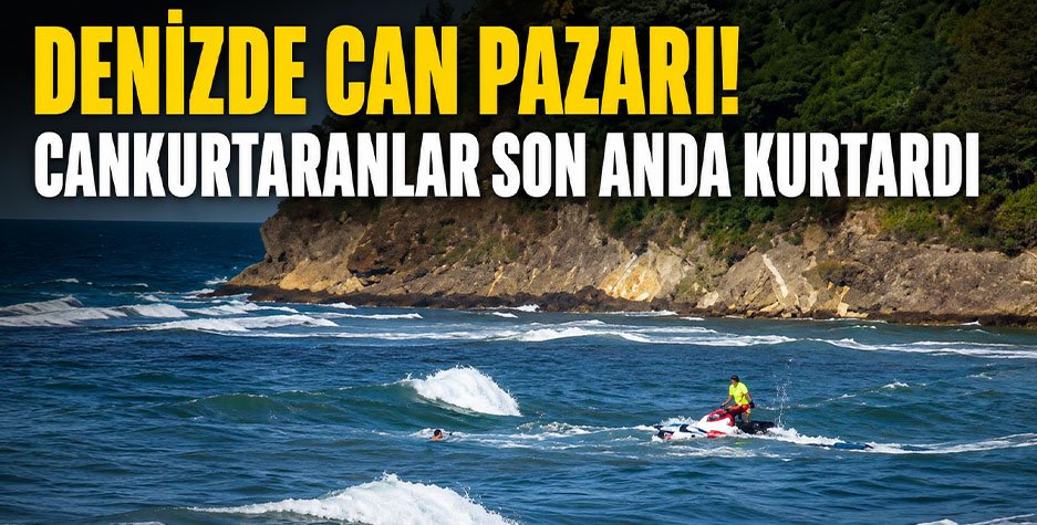 Denizde can pazarı! Cankurtaranlar son anda kurtardı