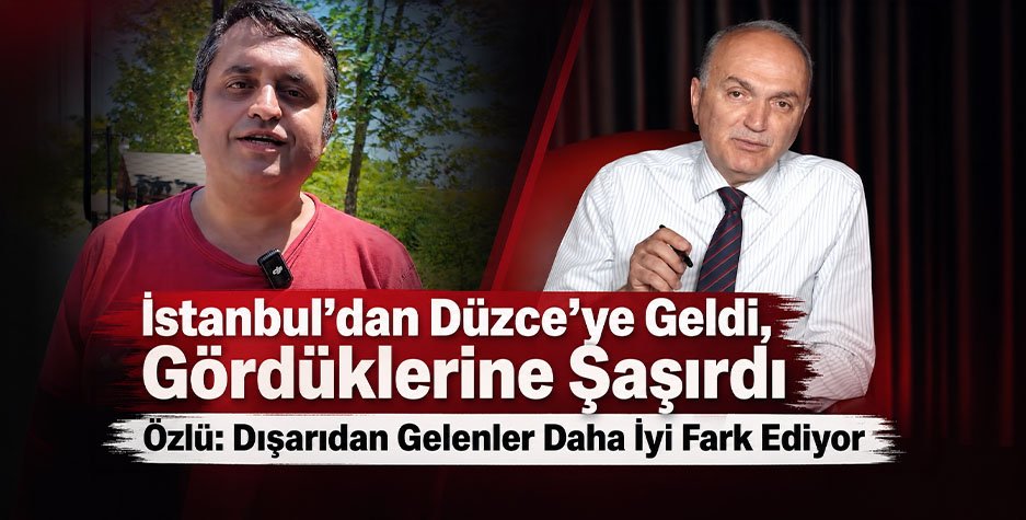İstanbul’dan Düzce’ye Geldi, Gördüklerine Şaşırdı