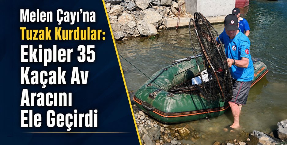 Melen Çayı’nda Kaçak Av Denetimi: 35 Av Aracı Ele Geçirildi