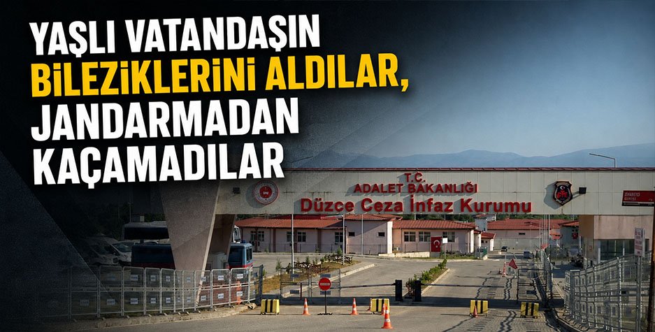 Düzce’de Jandarma Yalanıyla Yaşlı Vatandaşı Dolandıran Şüpheliler Tutuklandı