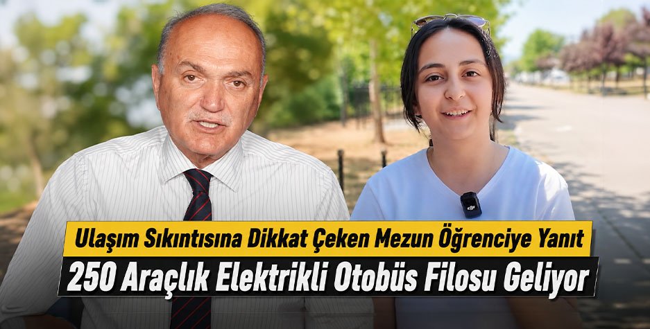 Ulaşım Sıkıntısına Dikkat Çeken Mezun Öğrenciye Yanıt