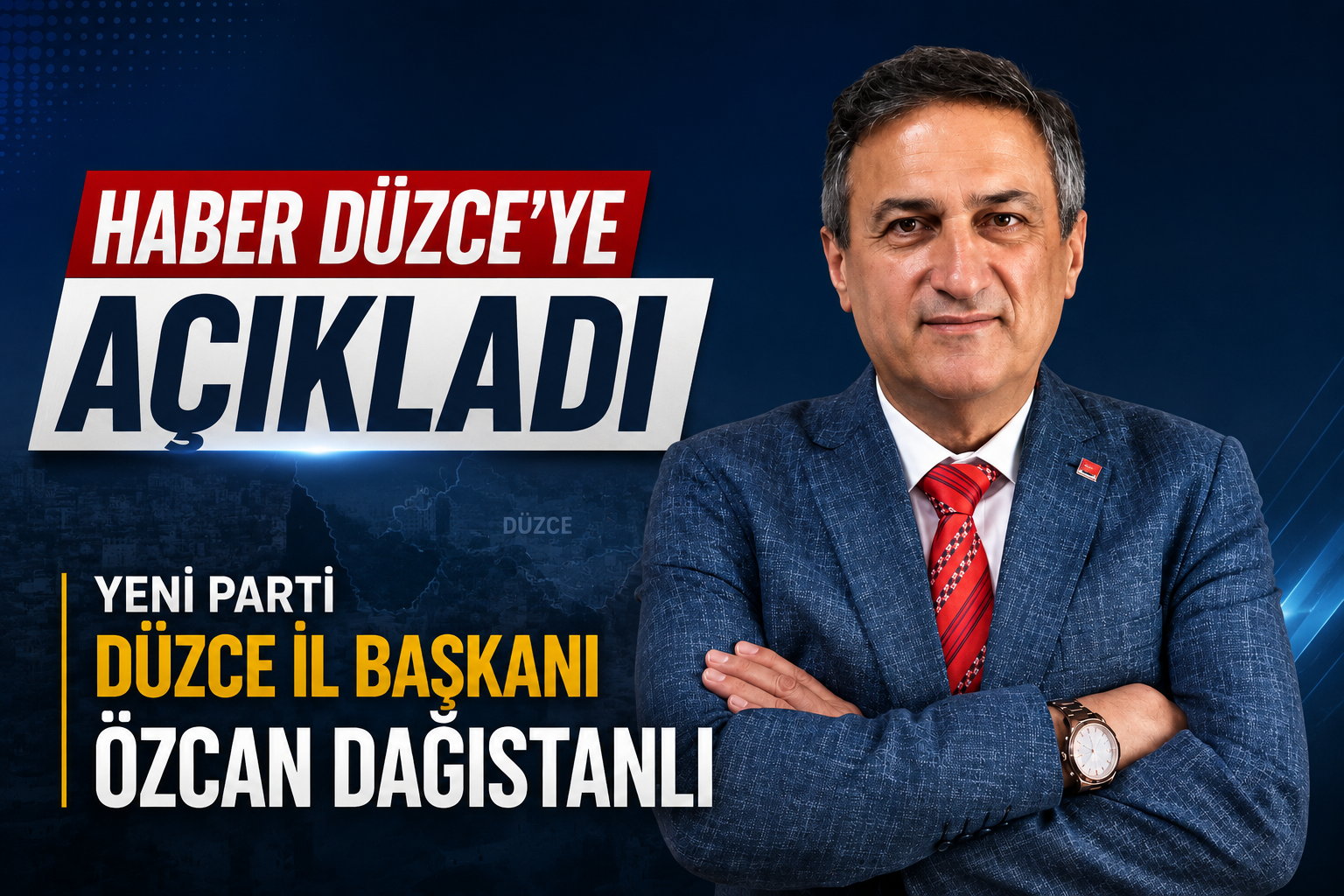 Haber Düzce'ye Açıkladı Yeni Parti Düzce İl Başkanı Özcan Dağıstanlı