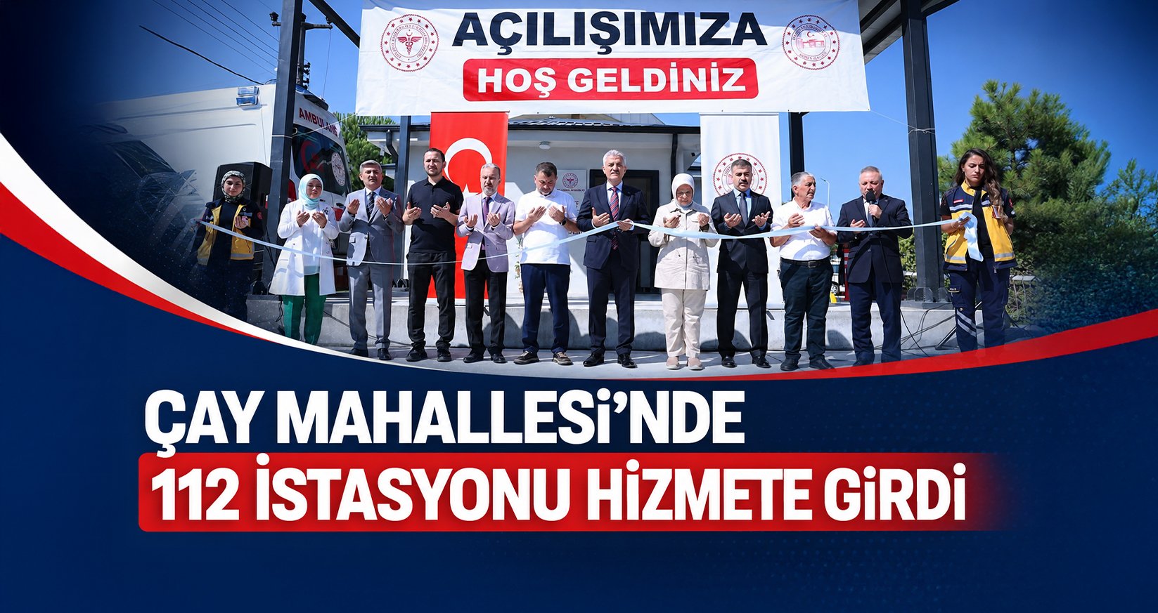 Çay Mahallesi’nde 112 İstasyonu Hizmete Girdi