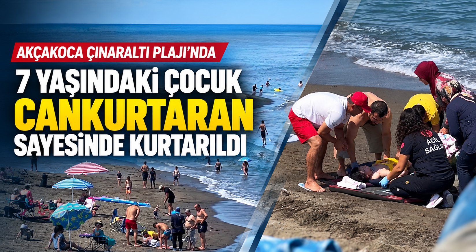 Akçakoca Çınaraltı Plajı’nda 7 Yaşındaki Çocuk Cankurtaran Sayesinde Kurtarıldı