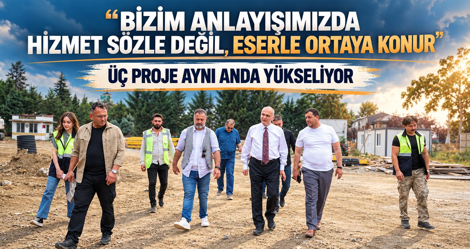 “Bizim Anlayışımızda Hizmet Sözle Değil, Eserle Ortaya Konur”