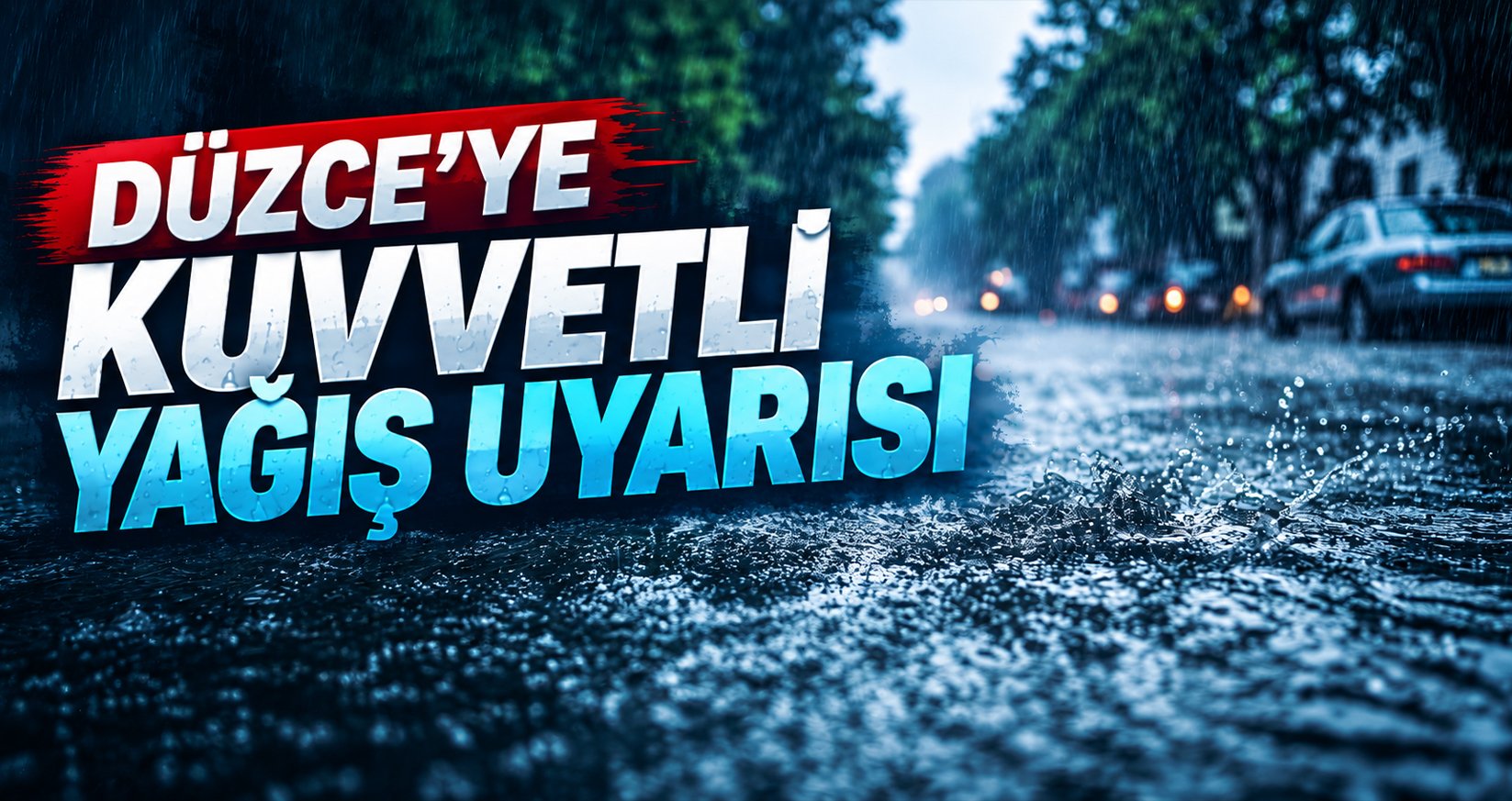 Düzce’ye Kuvvetli Yağış Uyarısı: Metrekareye 60 Kilograma Kadar Yağış Bekleniyor