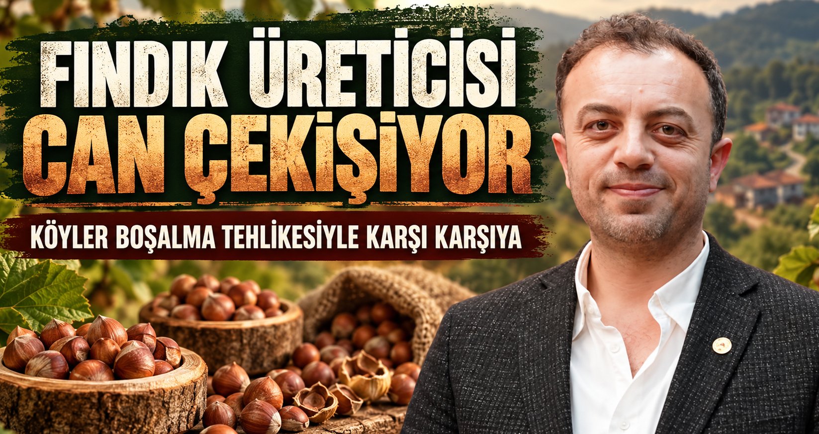 Fındık Üreticisi Can Çekişiyor, Köyler Boşalma Tehlikesiyle Karşı Karşıya