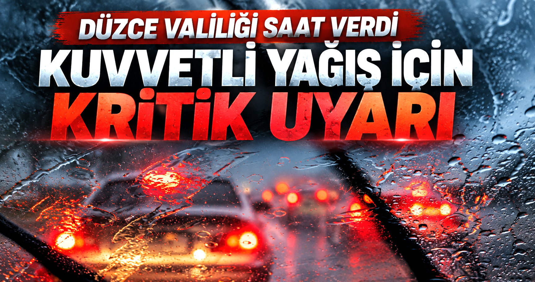 Düzce Valiliği Saat Verdi: Kuvvetli Yağış İçin Kritik Uyarı