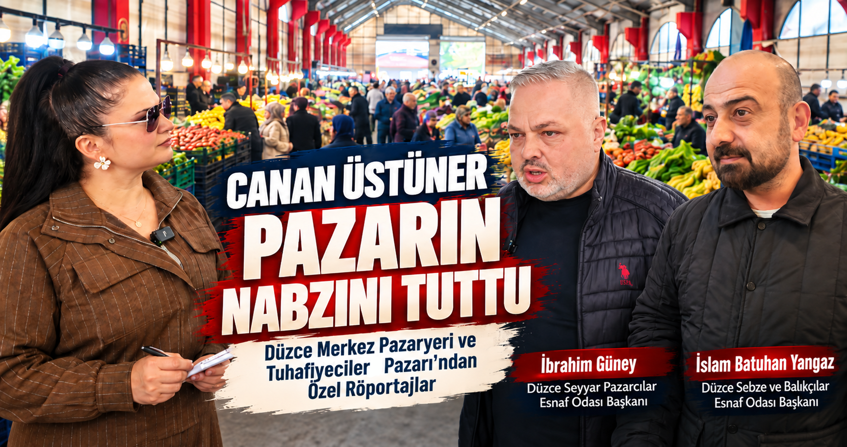 Canan Üstüner Pazaryeri'nde | Düzce Merkez Pazaryeri ve Tuhafiyeciler Pazarı’nda Özel Röportajlar