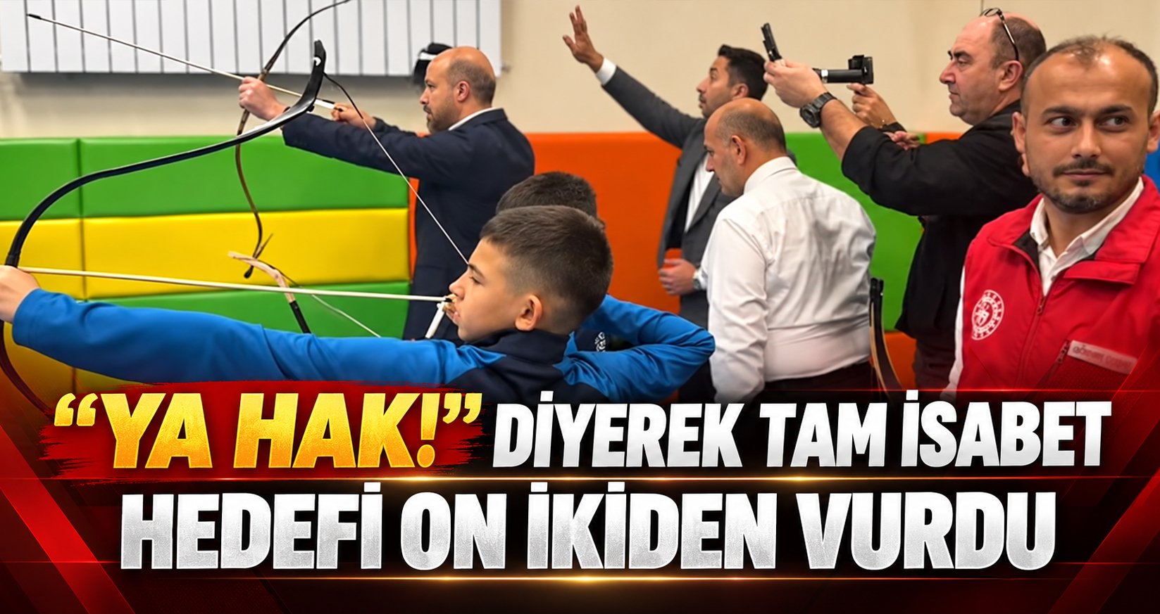 “Ya Hak!” Diyerek Tam İsabet