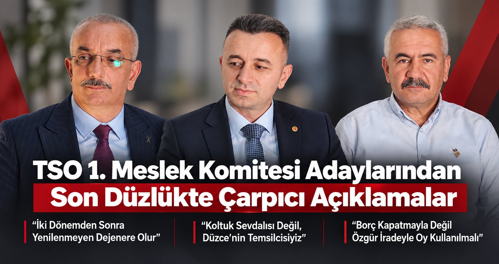 TSO 1. Meslek Komitesi Adaylarından Son Düzlükte Çarpıcı Açıklamalar