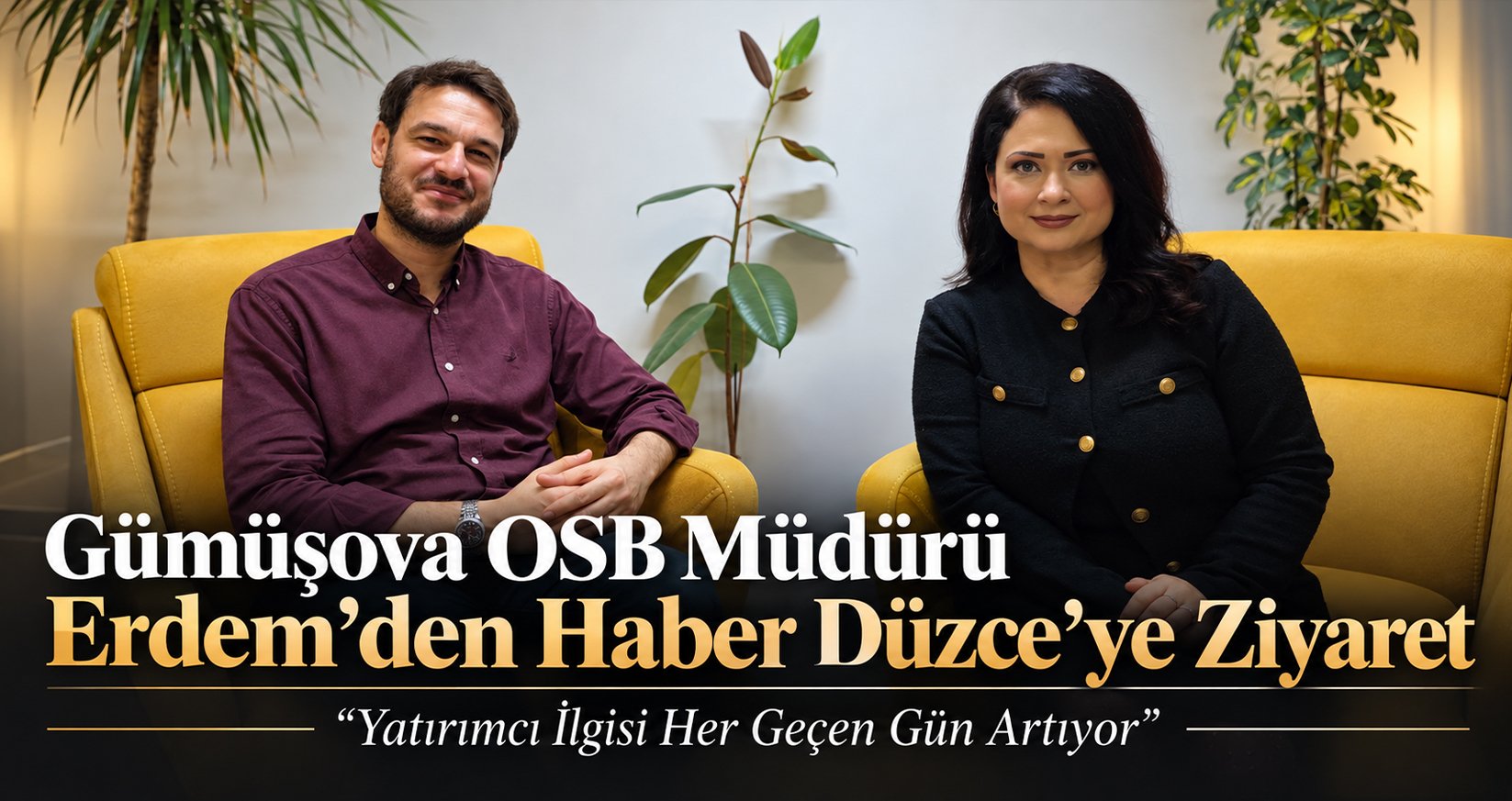 Gümüşova OSB Müdürü Erdem’den Haber Düzce’ye Ziyaret