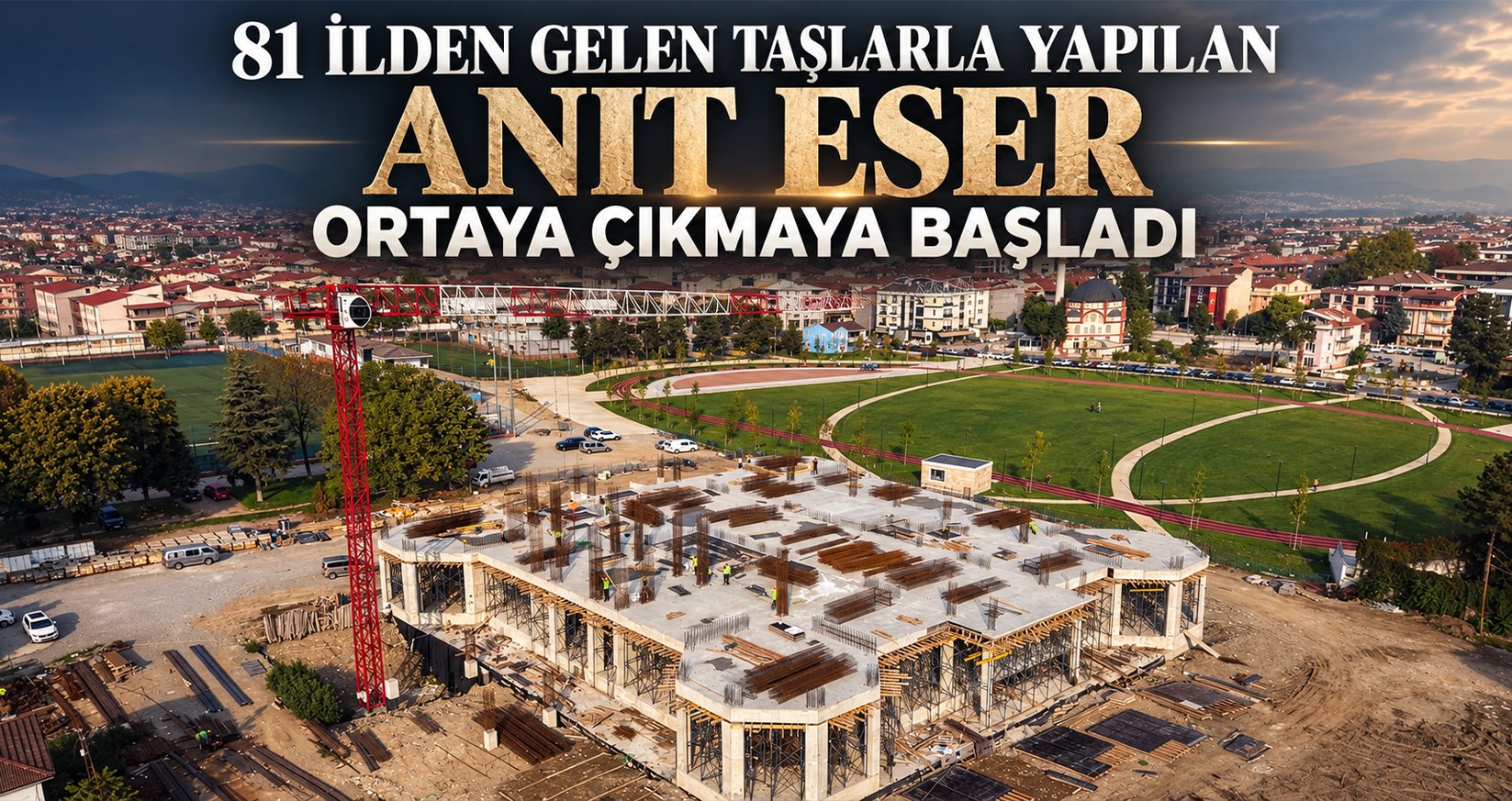 81 İlden Gelen Taşlarla Yapılan Anıt Eser Ortaya Çıkmaya Başladı