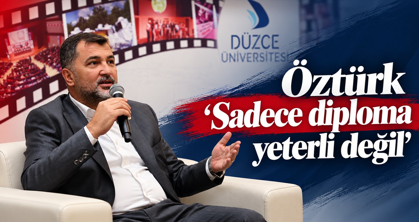 Öztürk "Sadece diploma yeterli değil"